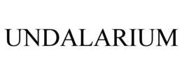 UNDALARIUM trademark