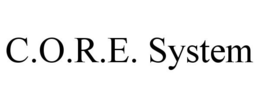 C.O.R.E. SYSTEM trademark