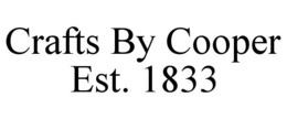 CRAFTS BY COOPER EST. 1833 trademark
