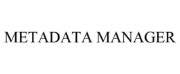 METADATA MANAGER trademark