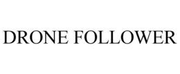 DRONE FOLLOWER trademark