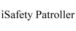ISAFETY PATROLLER trademark