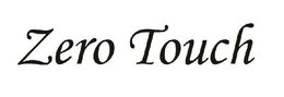 ZERO TOUCH trademark