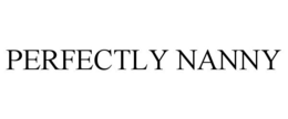 PERFECTLY NANNY trademark