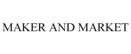 MAKER AND MARKET trademark