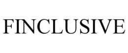 FINCLUSIVE trademark