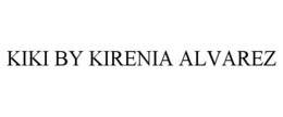 KIKI BY KIRENIA ALVAREZ trademark