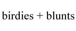 BIRDIES + BLUNTS trademark
