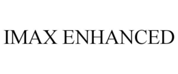 IMAX ENHANCED trademark