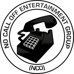 NO CALL OFF ENTERTAINMENT GROUP (NCO) trademark