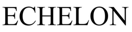 ECHELON trademark