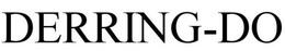 DERRING-DO trademark