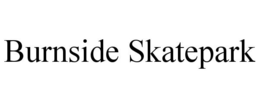 BURNSIDE SKATEPARK trademark