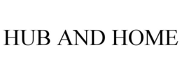 HUB AND HOME trademark