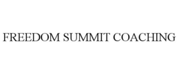 FREEDOM SUMMIT COACHING trademark