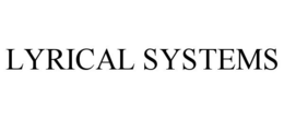 LYRICAL SYSTEMS trademark