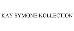 KAY SYMONE KOLLECTION trademark