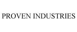 PROVEN INDUSTRIES trademark