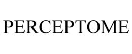 PERCEPTOME trademark