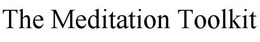 THE MEDITATION TOOLKIT trademark