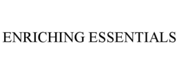 ENRICHING ESSENTIALS trademark