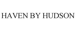 HAVEN BY HUDSON trademark