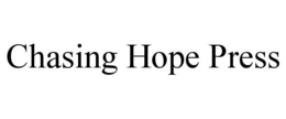 CHASING HOPE PRESS trademark