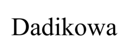 DADIKOWA trademark