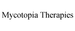 MYCOTOPIA THERAPIES trademark