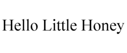 HELLO LITTLE HONEY trademark