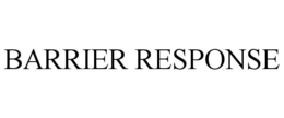 BARRIER RESPONSE trademark