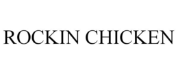 ROCKIN CHICKEN trademark