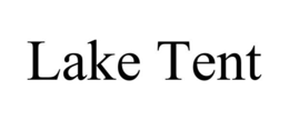 LAKE TENT trademark