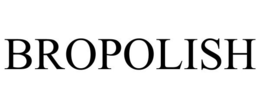 BROPOLISH trademark