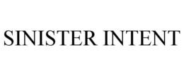 SINISTER INTENT trademark