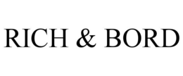 RICH & BORD trademark
