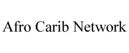 AFRO CARIB NETWORK trademark