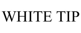 WHITE TIP trademark