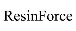 RESINFORCE trademark