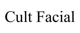 CULT FACIAL trademark