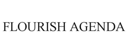 FLOURISH AGENDA trademark