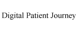 DIGITAL PATIENT JOURNEY trademark