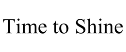 TIME TO SHINE trademark