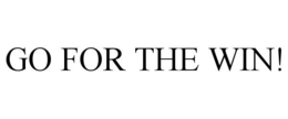 GO FOR THE WIN! trademark