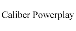 CALIBER POWERPLAY trademark