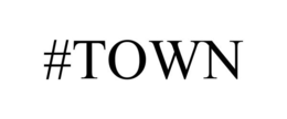 #TOWN trademark