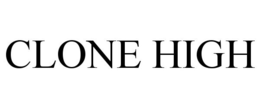 CLONE HIGH trademark
