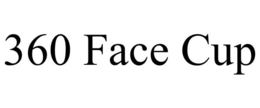360 FACE CUP trademark