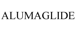 ALUMAGLIDE trademark