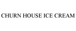 CHURN HOUSE ICE CREAM trademark